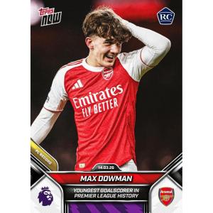 image2025 Topps Now Max Dowman 156 Youngest Goalscorer in Premier League History Arsenal Rookie RC Soccer Card