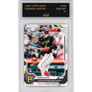 image:imageGraded 2026 Topps Now Konnor Griffin 154 1st Career 4 Hit Day Paces Pirates Huge Win Pittsburgh Pirates Rookie RC Baseball Card HOFSM 10 Gem Mint