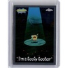 image:image2025 Topps Chrome SpongeBob Squarepants 25th Anniversary Im a Goofy Goober 65 TV Show Card Near Mint
