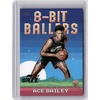 image:image202526 Topps 8B35 Ace Bailey 8Bit Ballers Rookie RC Basketball Card