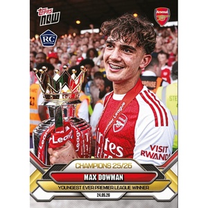 image:image2025 Topps Now Max Dowman 002 Youngest Ever Premier League Winner Arsenal Rookie RC Soccer Card